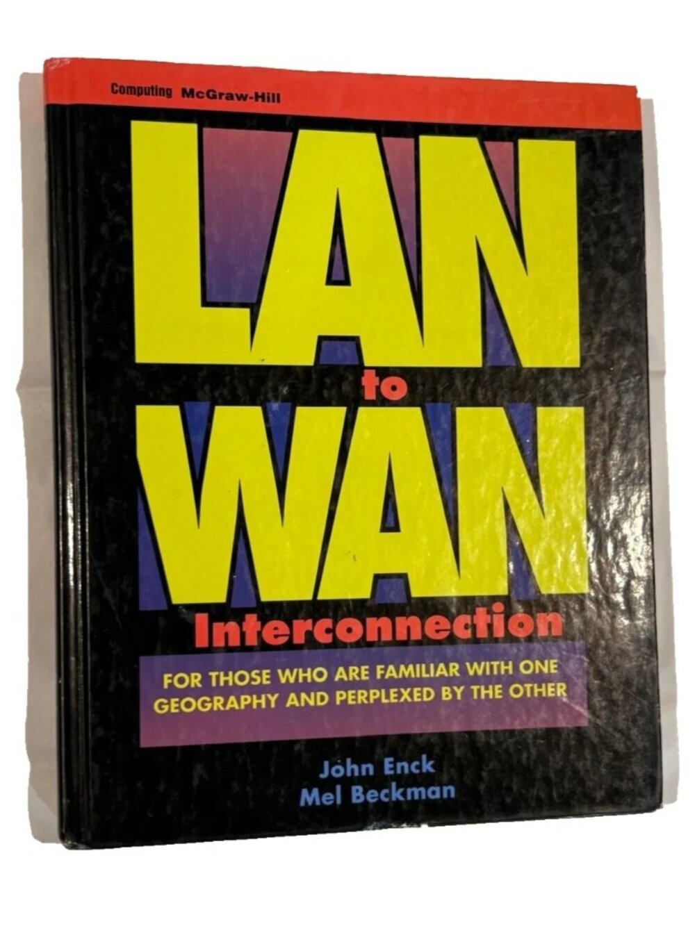 LAN to WAN Interconnection by John Enck & Mel Beckman (1995, HC)